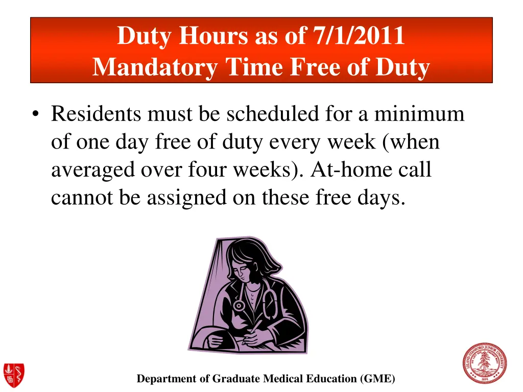 duty hours as of 7 1 2011 mandatory time free