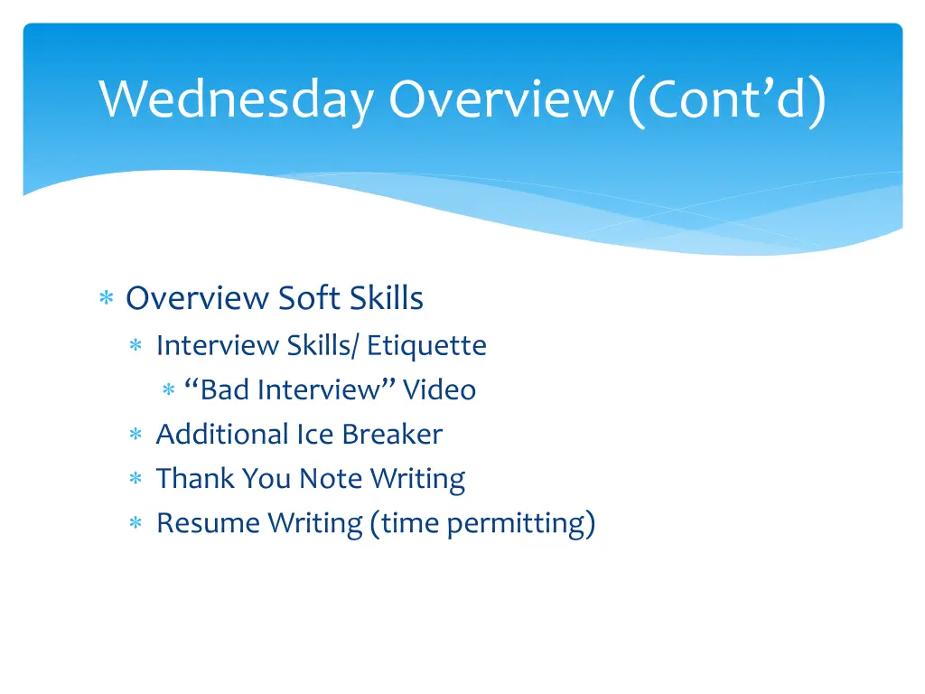 wednesday overview cont d