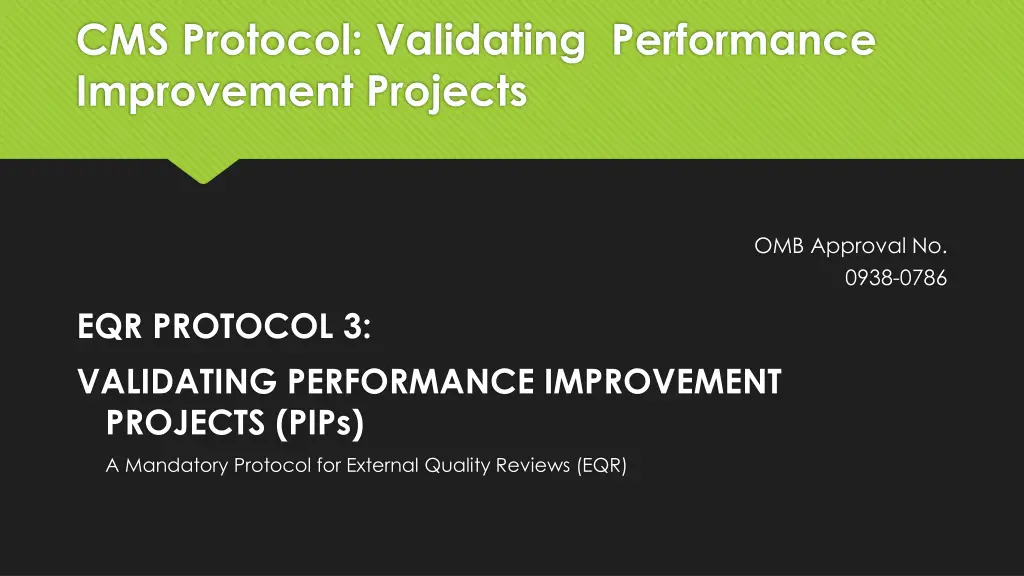 cms protocol validating performance improvement