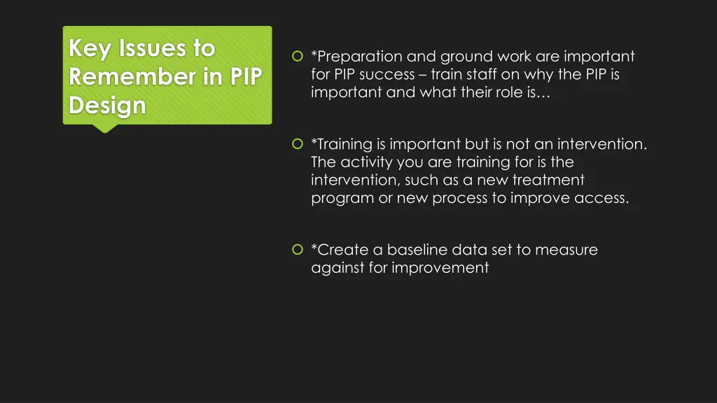 key issues to remember in pip design