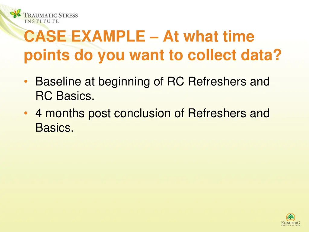 case example at what time points do you want