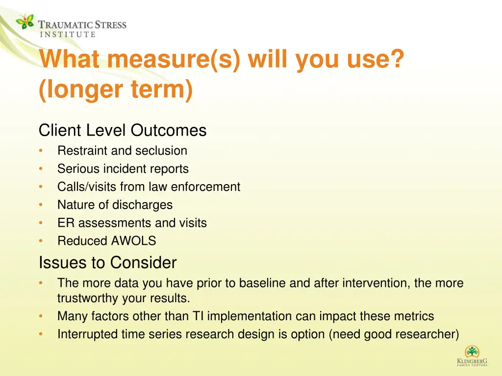 what measure s will you use longer term