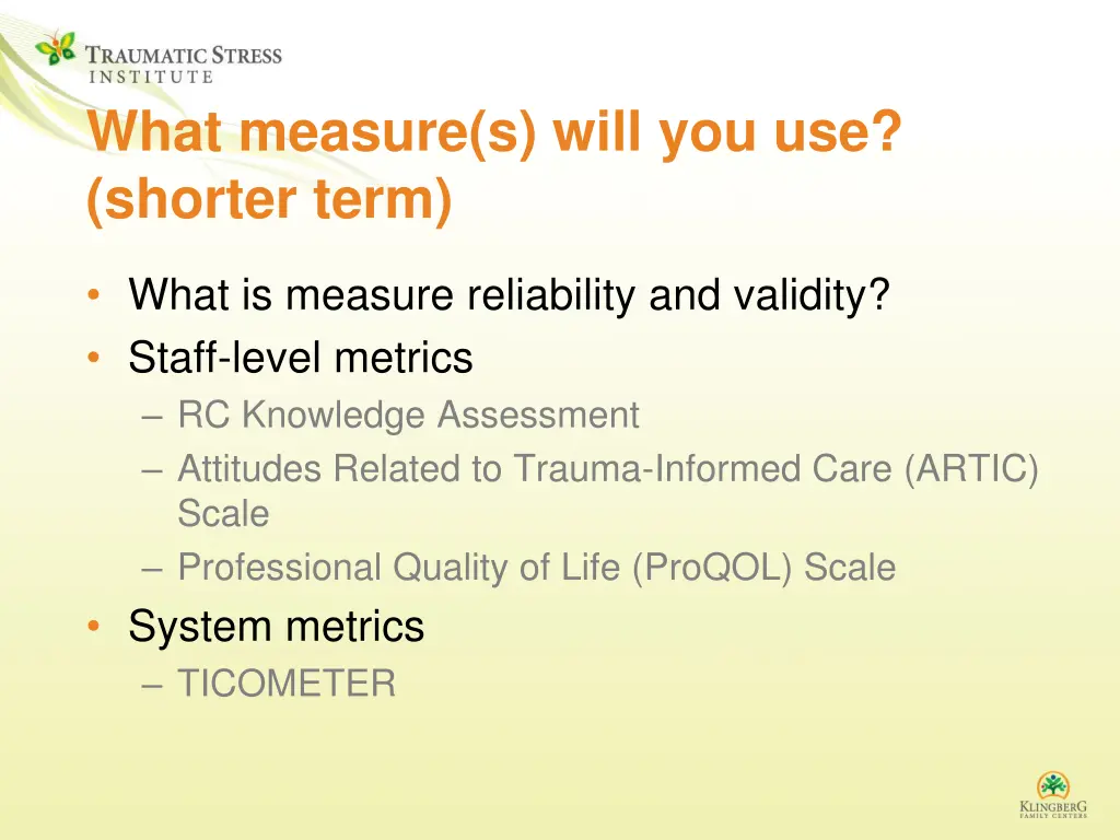 what measure s will you use shorter term
