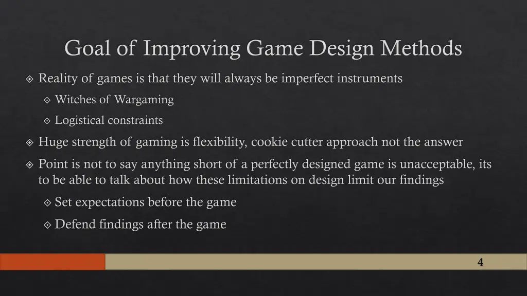 goal of improving game design methods