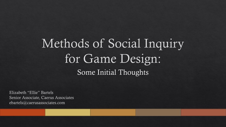 methods of social inquiry for game design some
