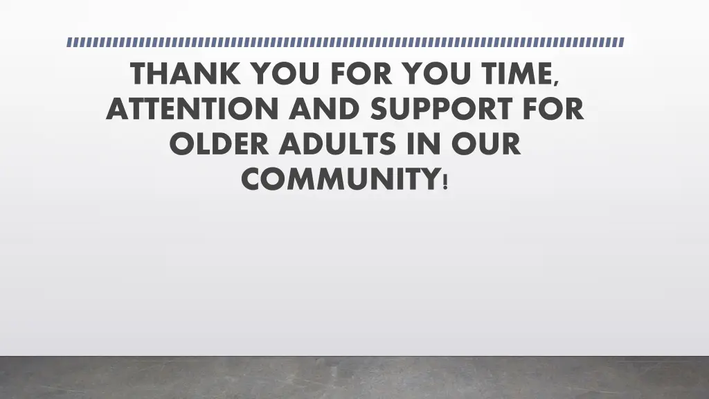 thank you for you time attention and support