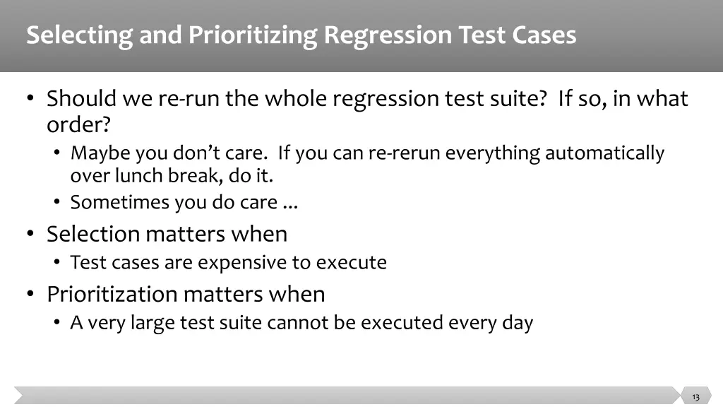 selecting and prioritizing regression test cases