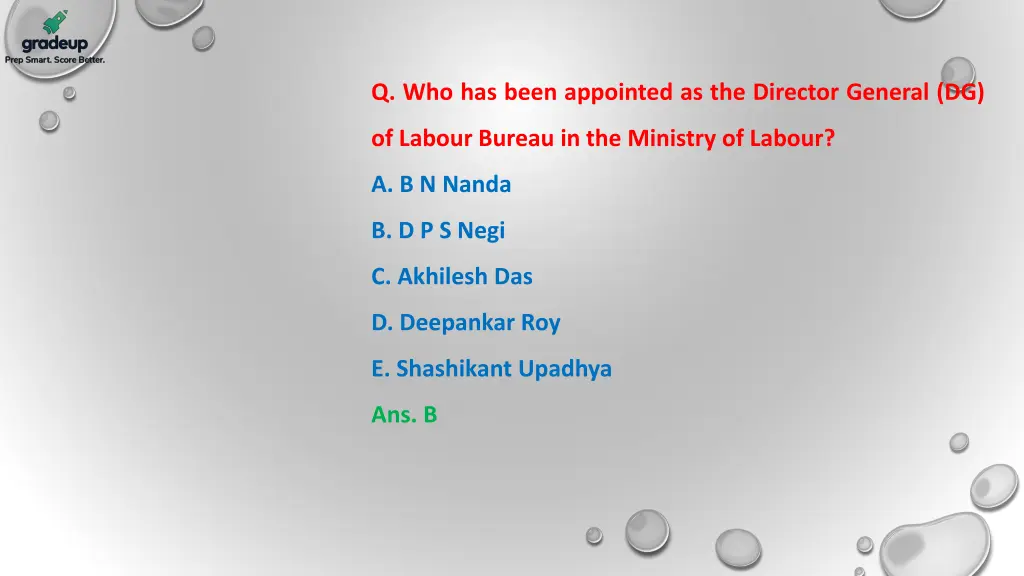 q who has been appointed as the director general