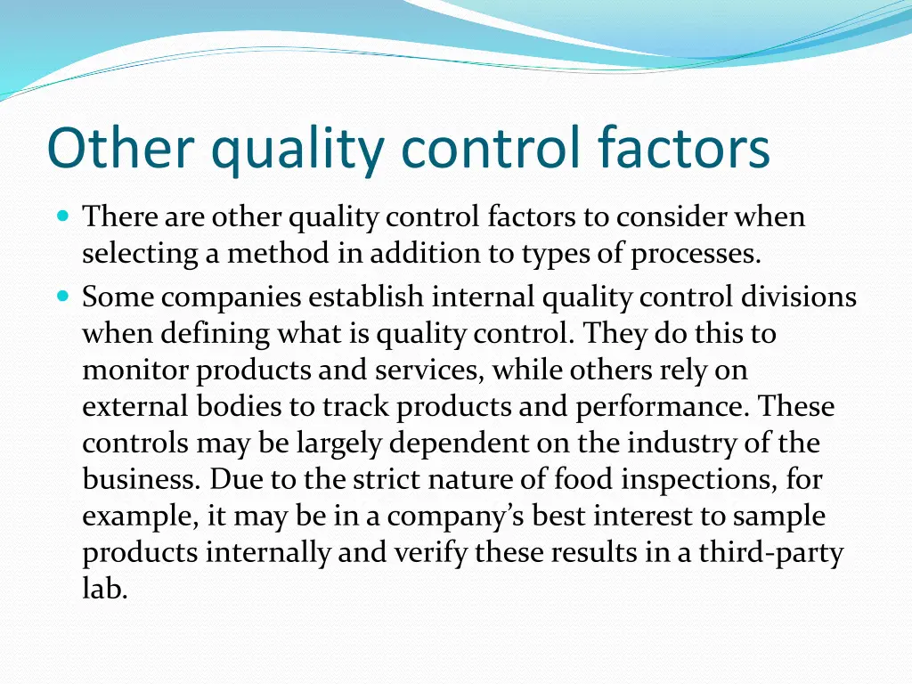 other quality control factors