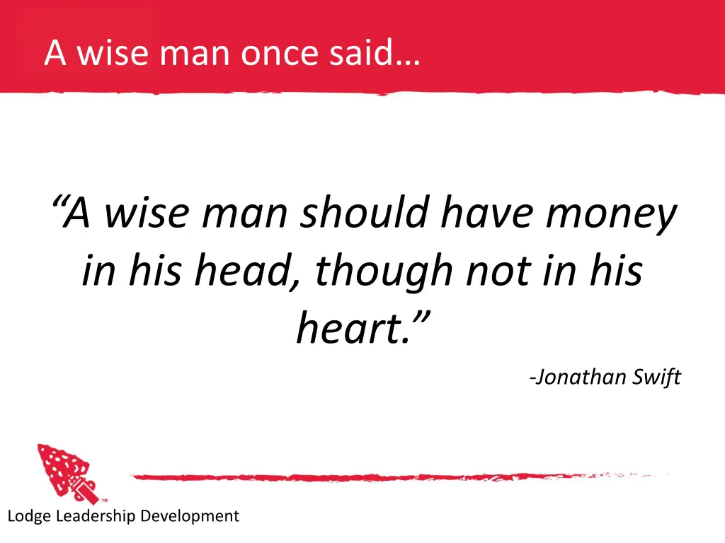a wise man once said