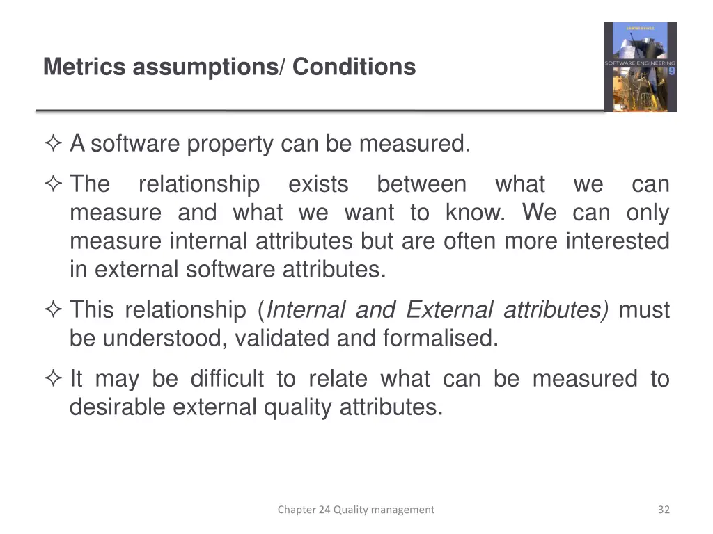 metrics assumptions conditions