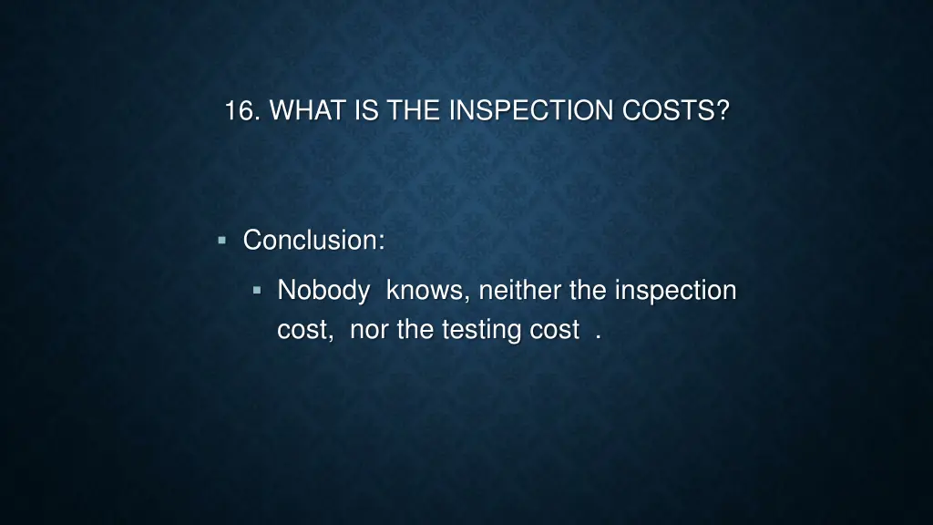 16 what is the inspection costs