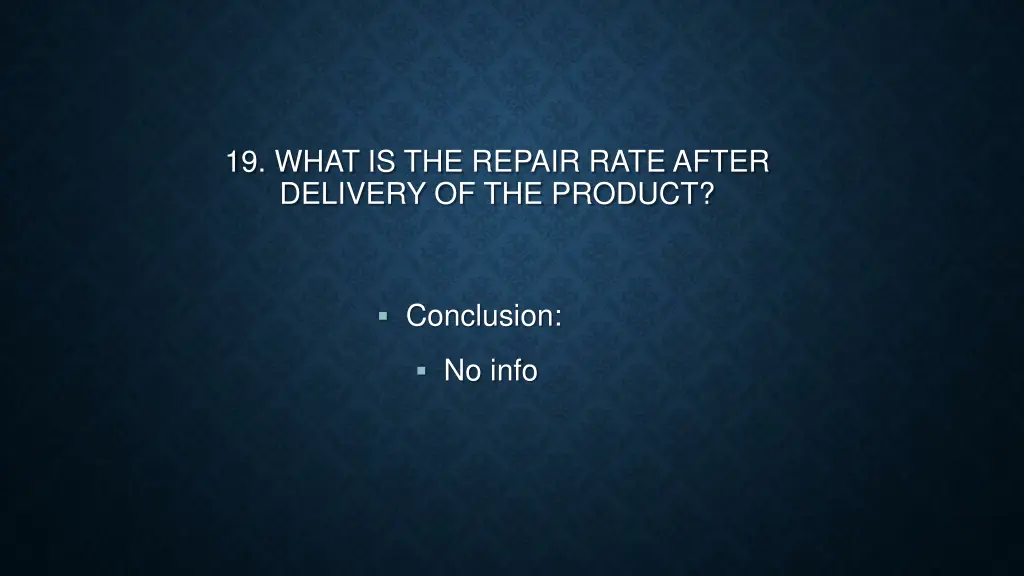 19 what is the repair rate after delivery