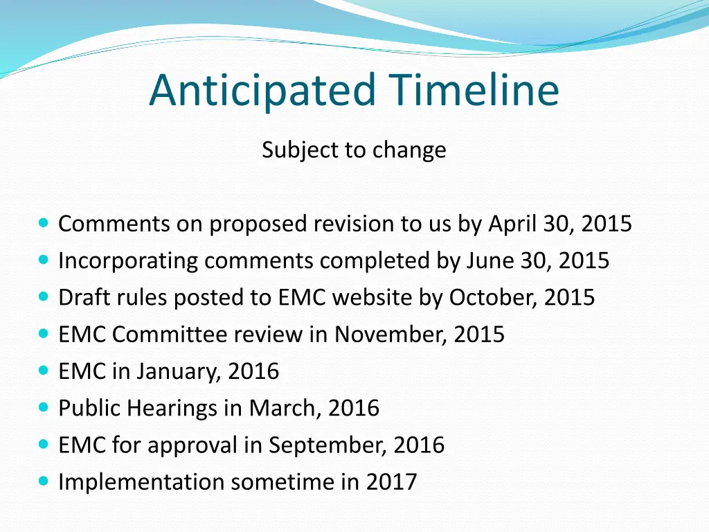 anticipated timeline