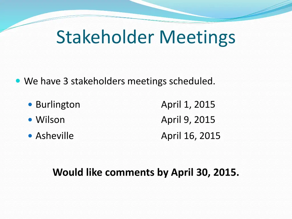 stakeholder meetings