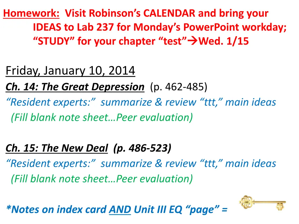 homework visit robinson s calendar and bring your