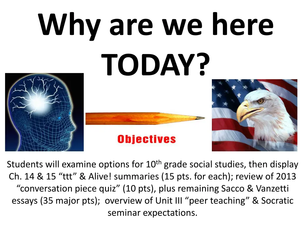 why are we here today 1
