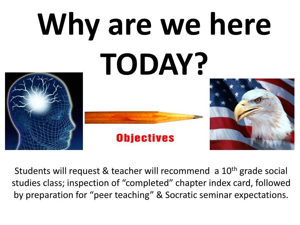 why are we here today 2
