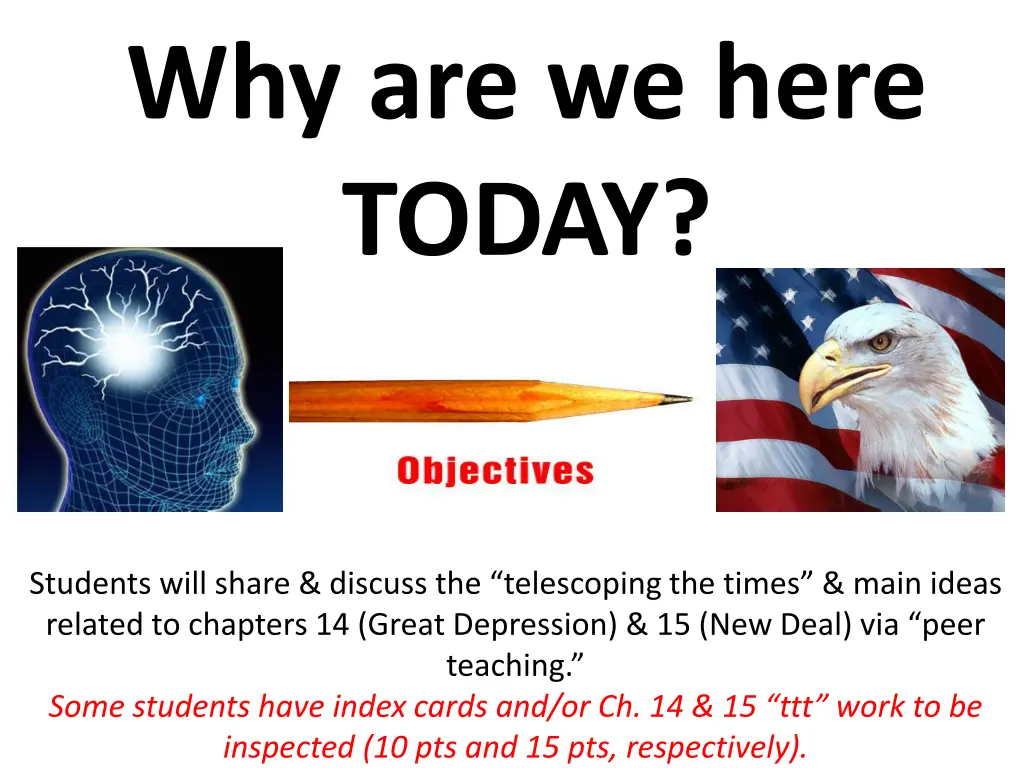 why are we here today 4