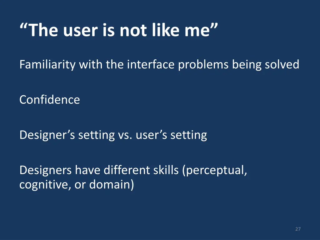 the user is not like me