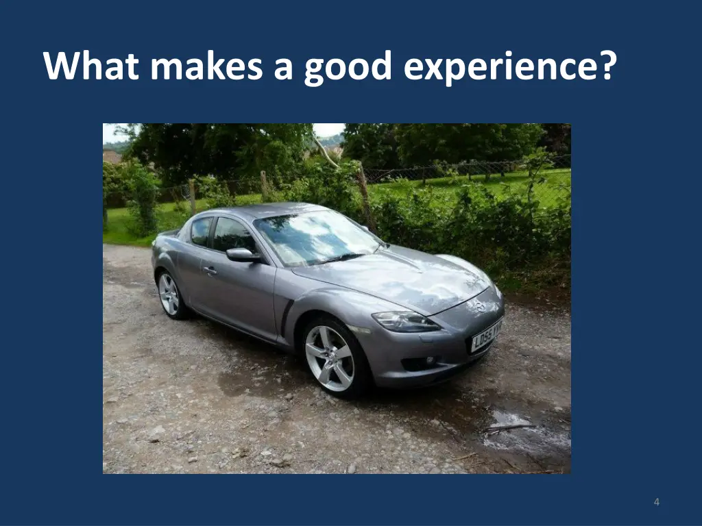 what makes a good experience