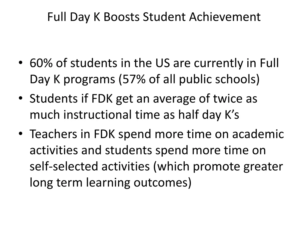 full day k boosts student achievement