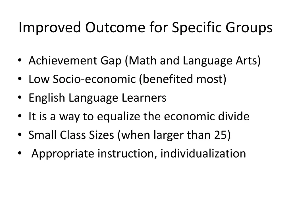 improved outcome for specific groups