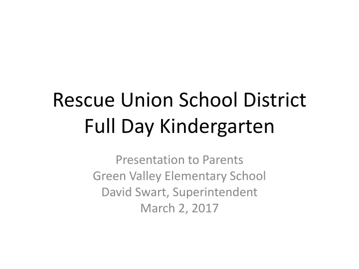 rescue union school district full day kindergarten