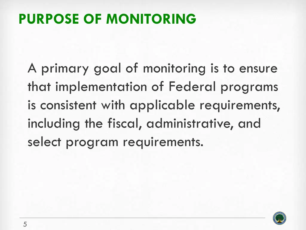 purpose of monitoring