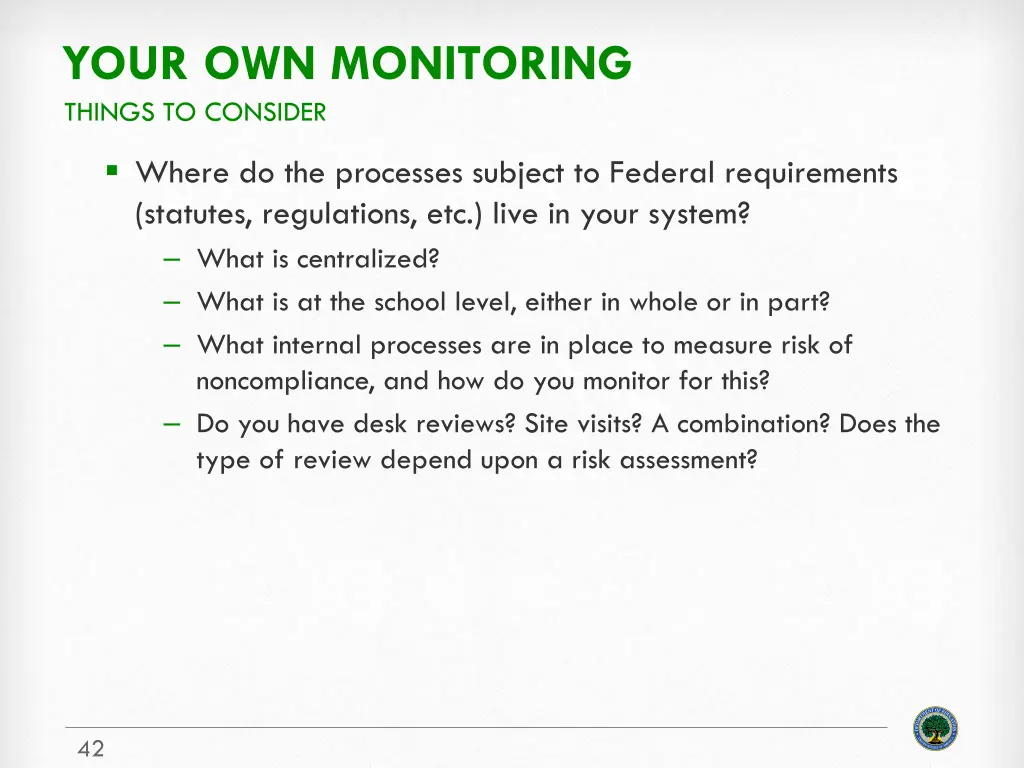 your own monitoring things to consider