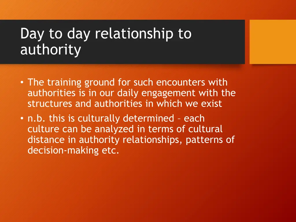 day to day relationship to authority