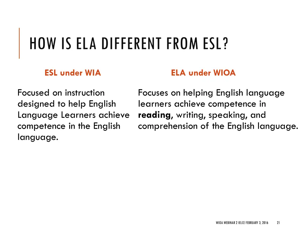 how is ela different from esl 2