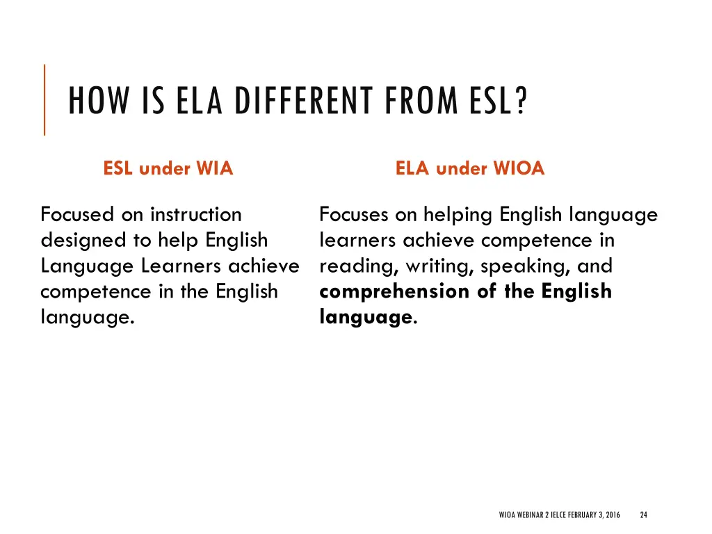 how is ela different from esl 5