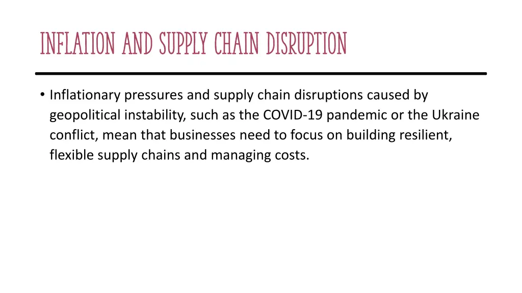 inflation and supply chain disruption