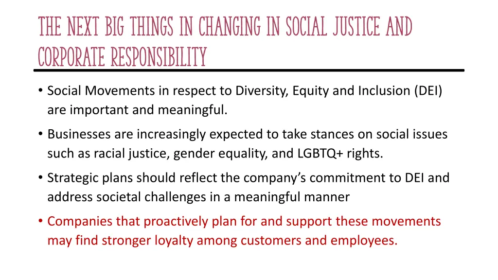 the next big things in changing in social justice