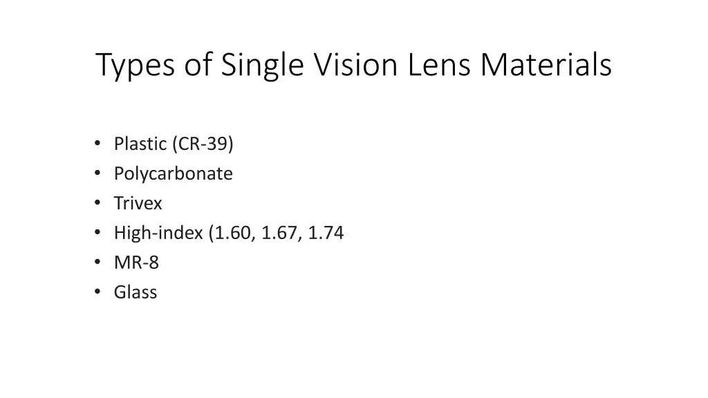 types of single vision lens materials