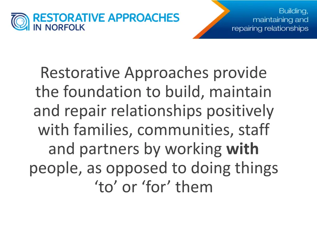 restorative approaches provide the foundation