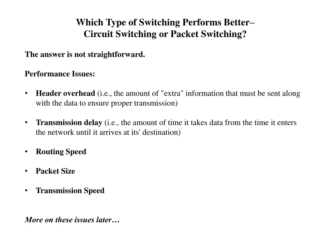 which type of switching performs better circuit