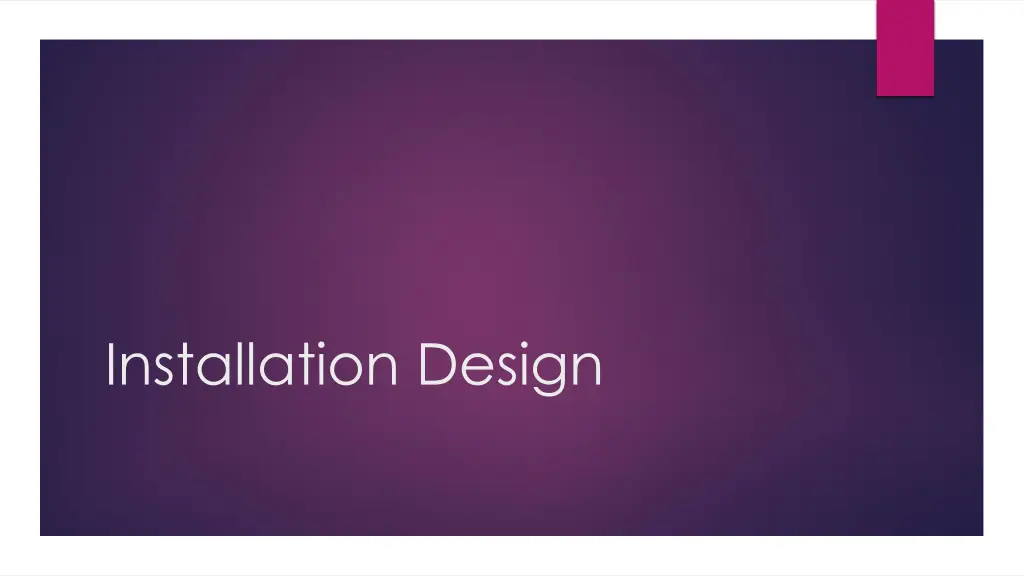 installation design
