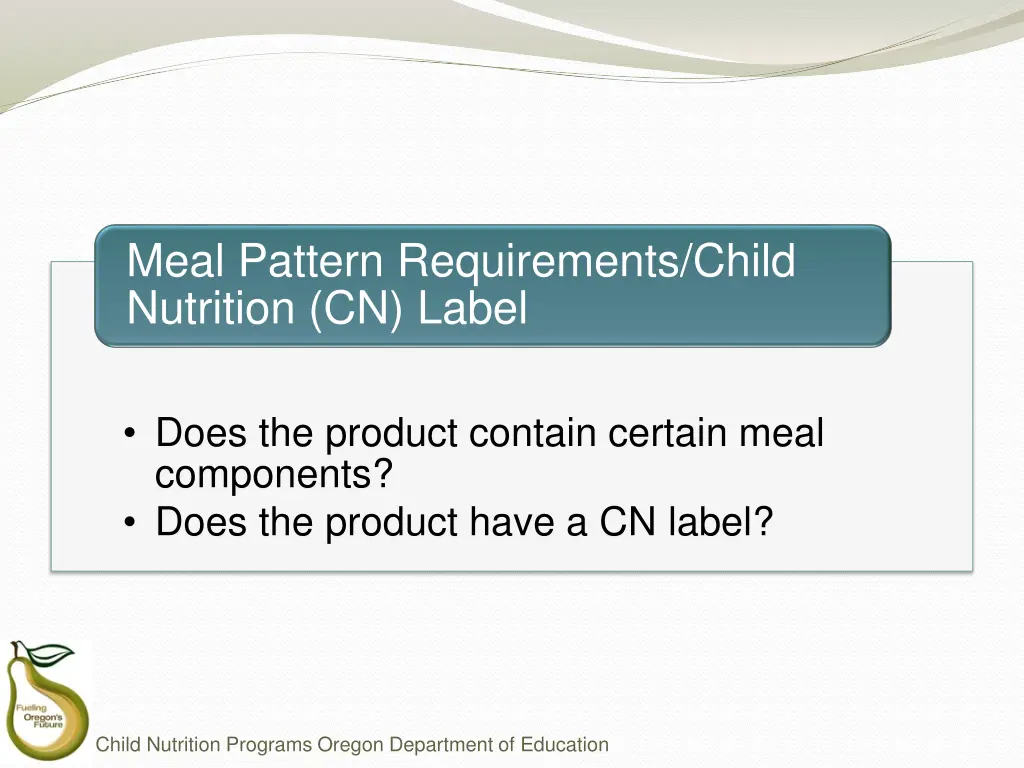 meal pattern requirements child nutrition cn label