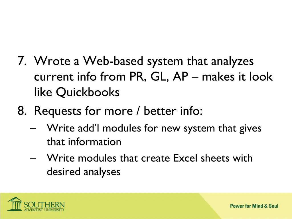 7 wrote a web based system that analyzes current