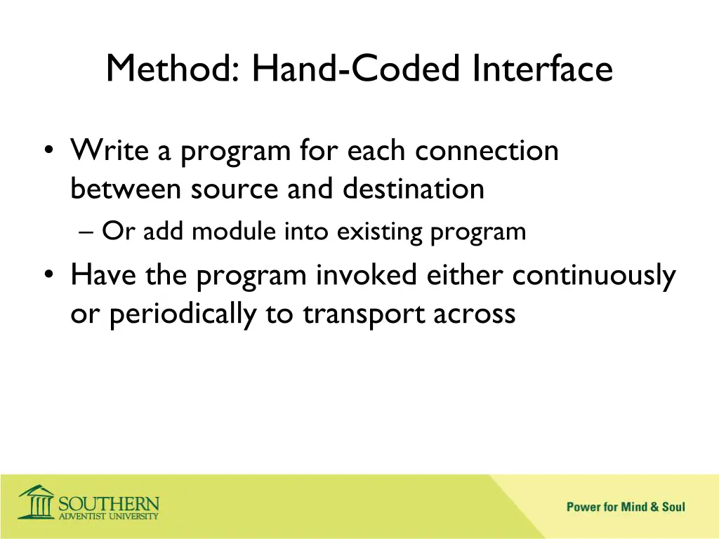 method hand coded interface