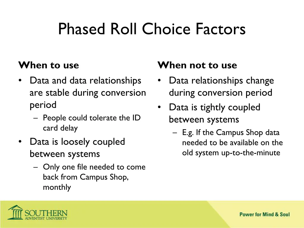 phased roll choice factors