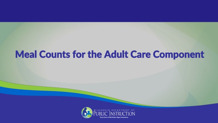 meal counts for the adult care component meal