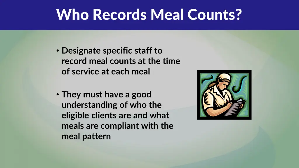 who records meal counts