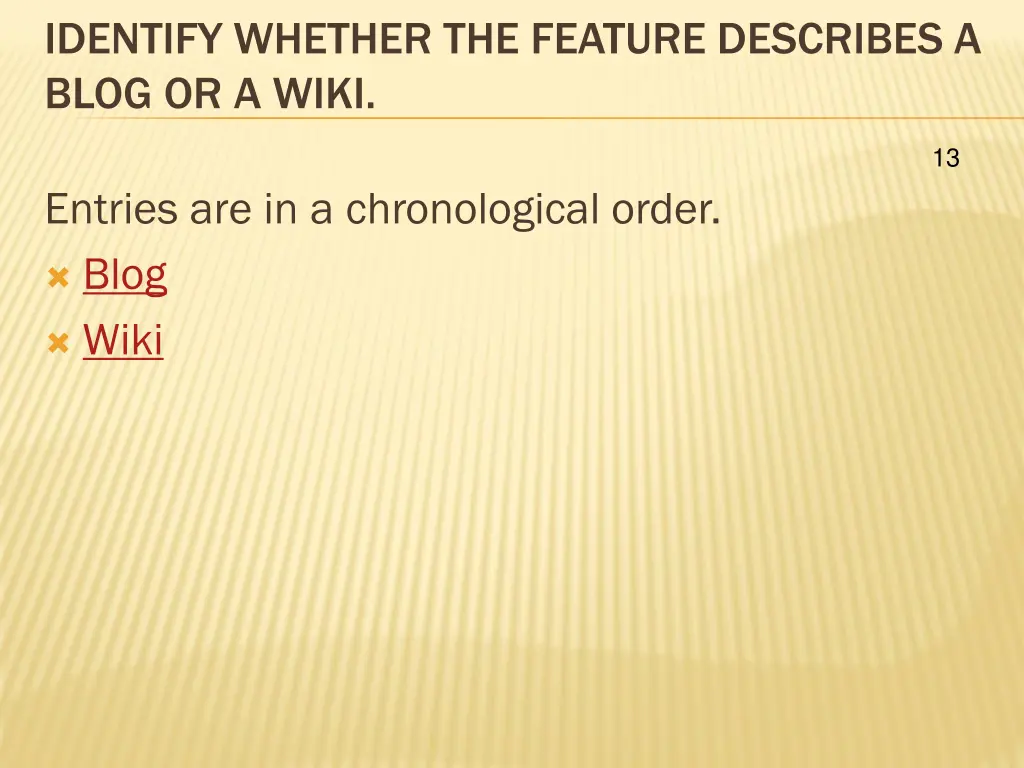 identify whether the feature describes a blog 4