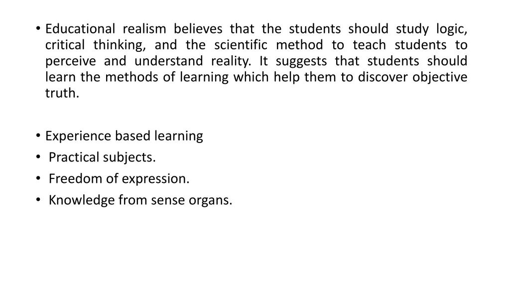 educational realism believes that the students