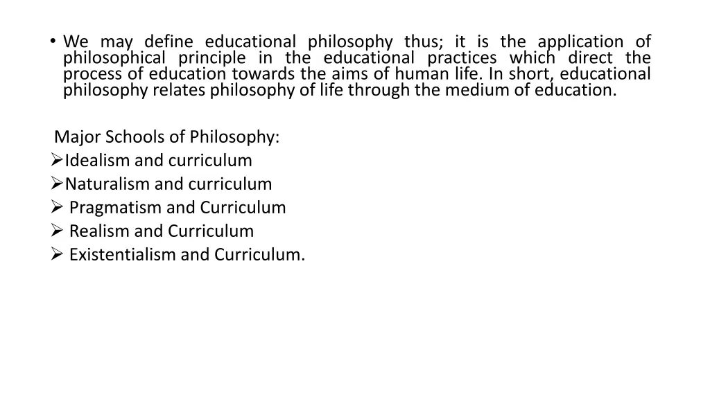 we may define educational philosophy thus