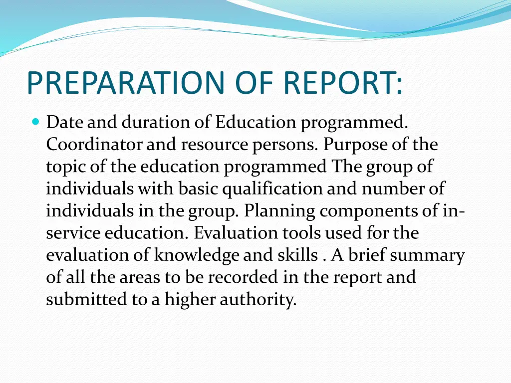 preparation of report
