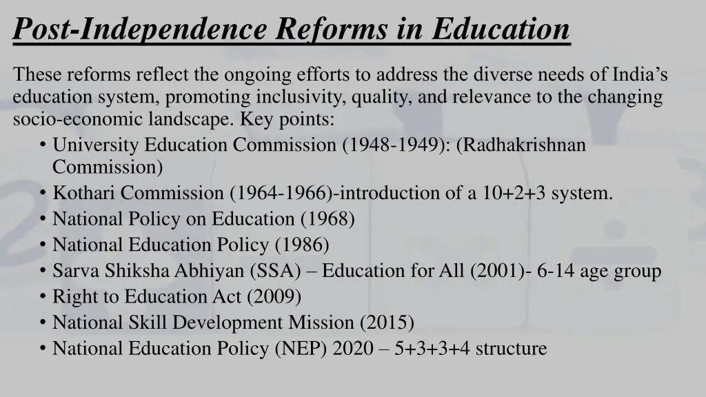 post independence reforms in education
